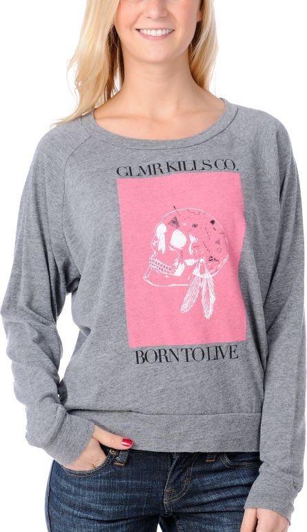 Glamour Kills Born To Live Grey Raglan Pullover Top