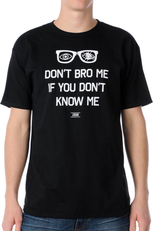 Casual Industrees Dont Bro Me Black Tee Shirt