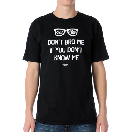 Casual Industrees Dont Bro Me Black Tee Shirt 