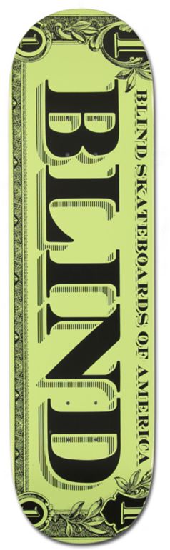 Blind Dollar 8.44 Skateboard Deck