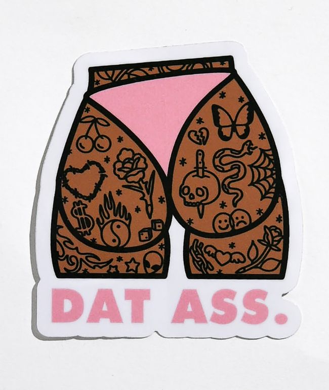 Stickie Bandits Dat Ass Tats Sticker