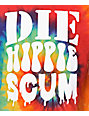 die hippie scum shirt