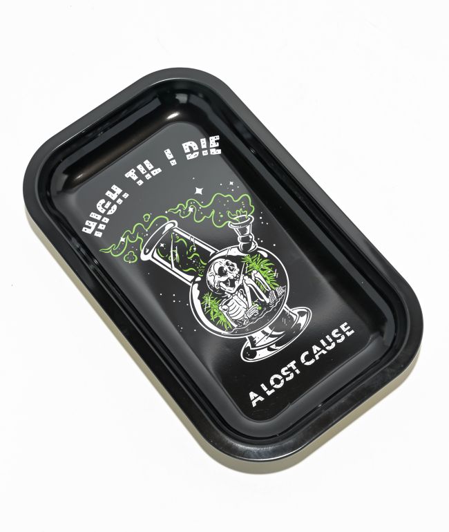 A Lost Cause High Till I Die Black Tray - A Lost Cause