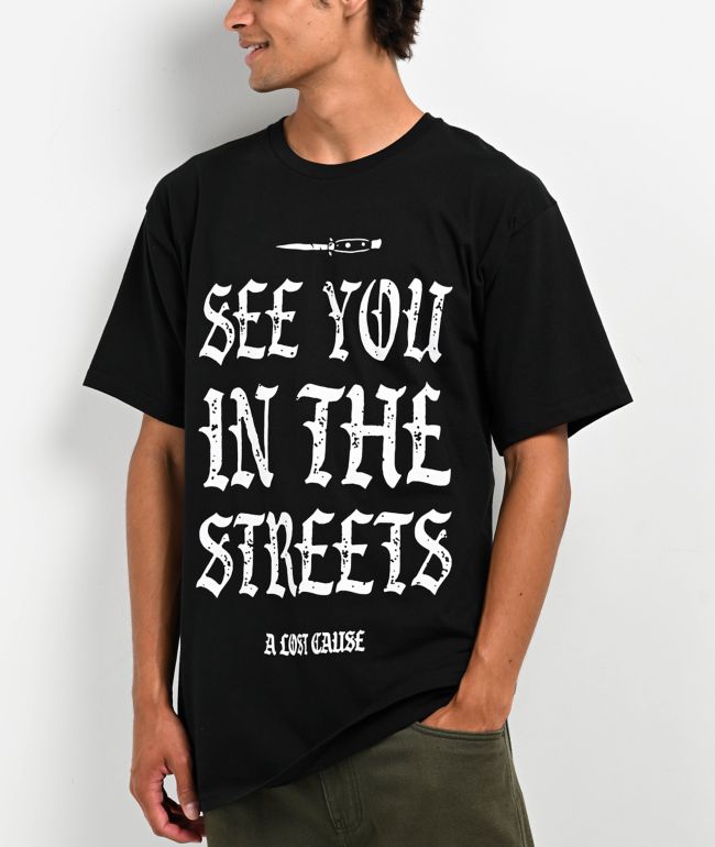 A Lost Cause Streets Black T-Shirt - A Lost Cause