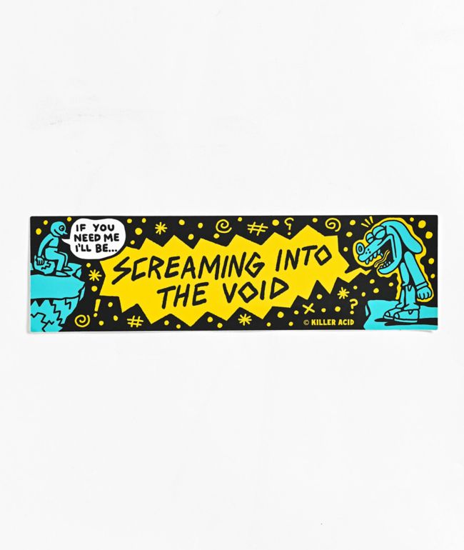 Killer Acid Screaming Void Bumper Sticker - Killer Acid
