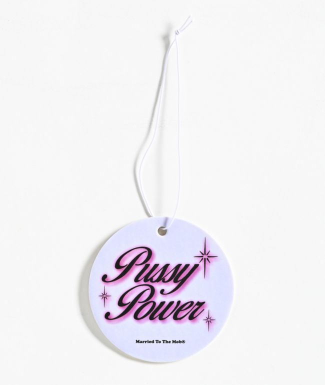 Married To The Mob Pussy Power Air Freshener - Married To The Mob