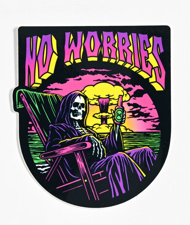 NoHours No Worries Sticker - Nohours