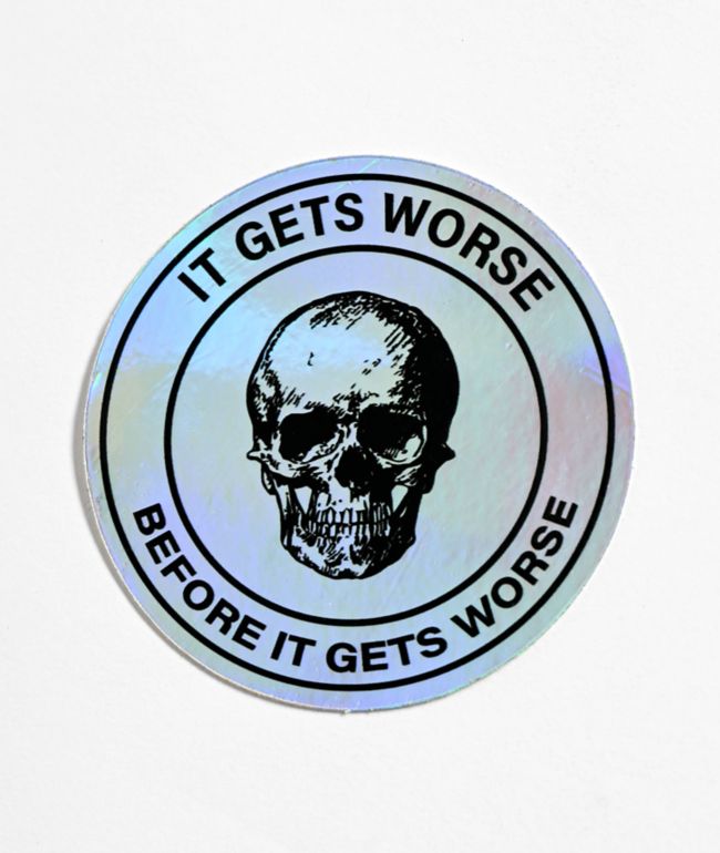 Strike Gently Worse Holographic Sticker - Strike Gently