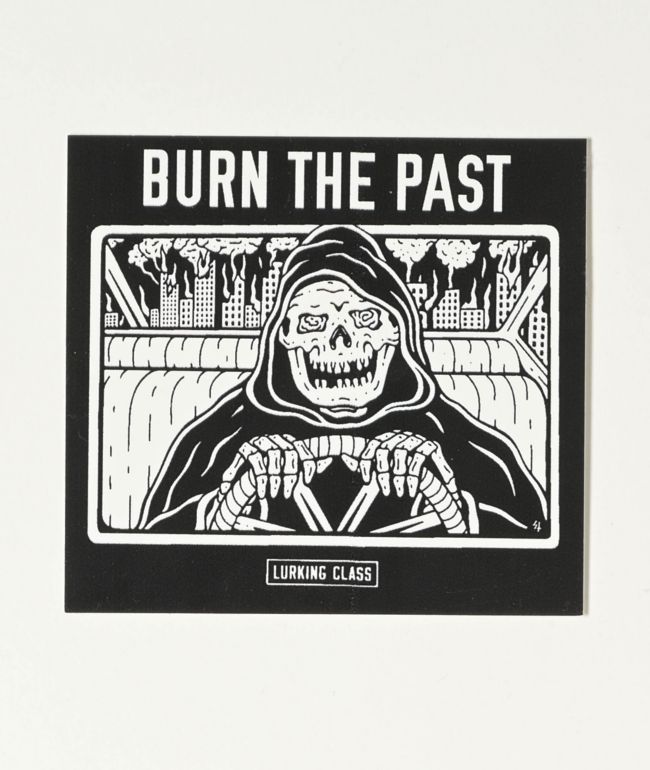 Lurking Class by Sketchy Tank Burn The Past Sticker - Lurking Class by Sketchy Tank