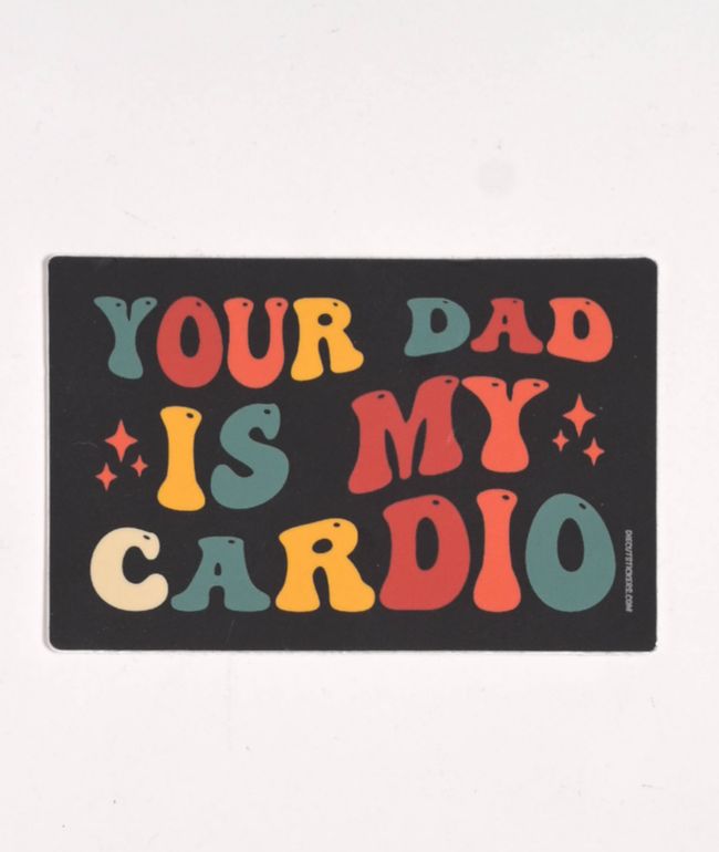 Your Dad Sticker - 