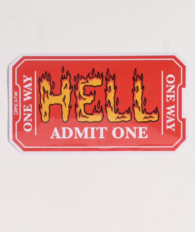 Crime Is Fun One Way Ticket Sticker - Crime Is Fun