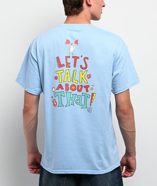 Mythical Let's Talk About That Light Blue T-Shirt - Mythical
