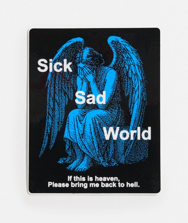 NoHours Sick Sad Sticker - Nohours