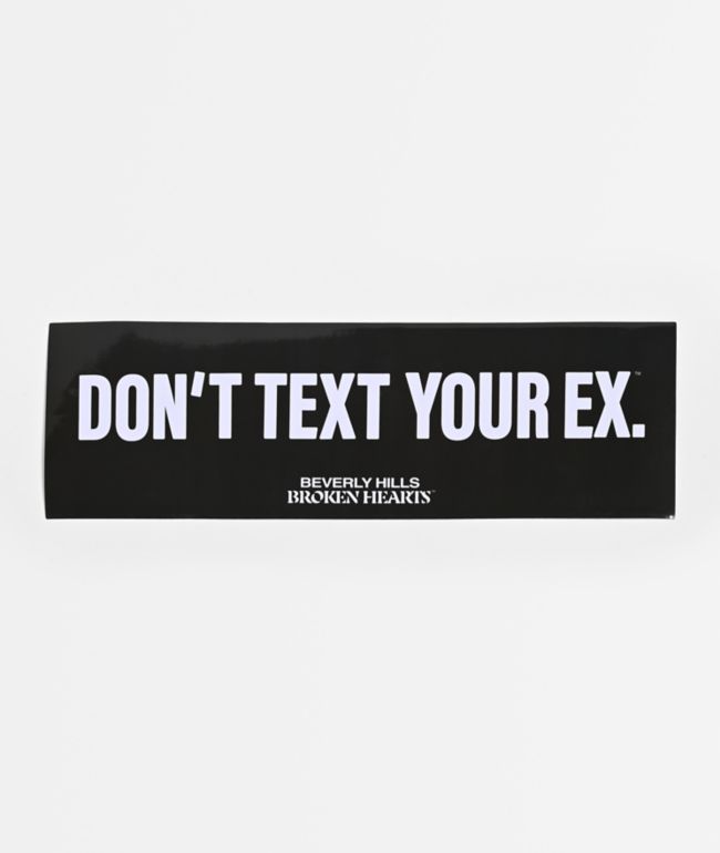 Beverly Hills Broken Hearts Don't Text Bumper Sticker - Beverly Hills Broken Hearts