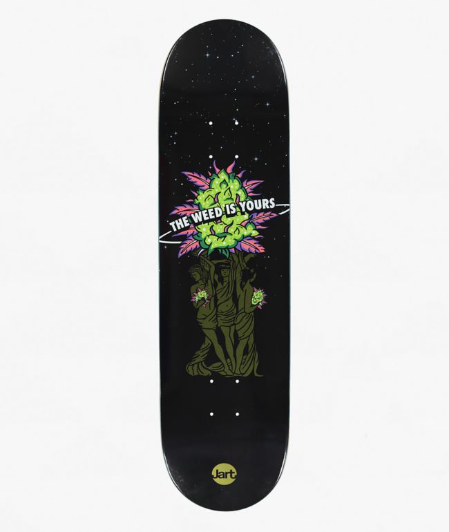 Jart The Weed Is Yours 8.5" Skateboard Deck - Jart Skateboards