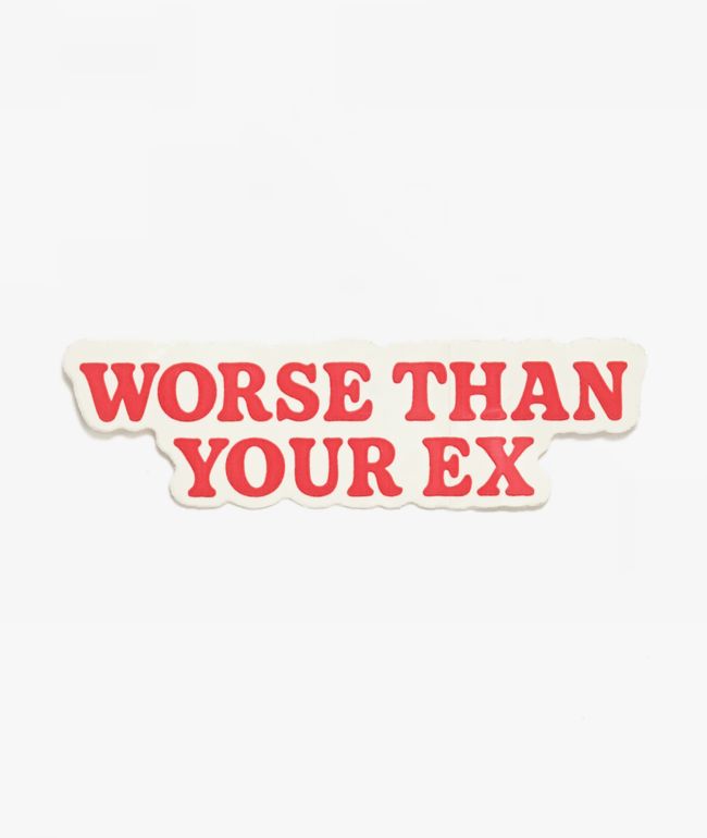 Ninth Hall Worse Than Your Ex Sticker - Ninth Hall
