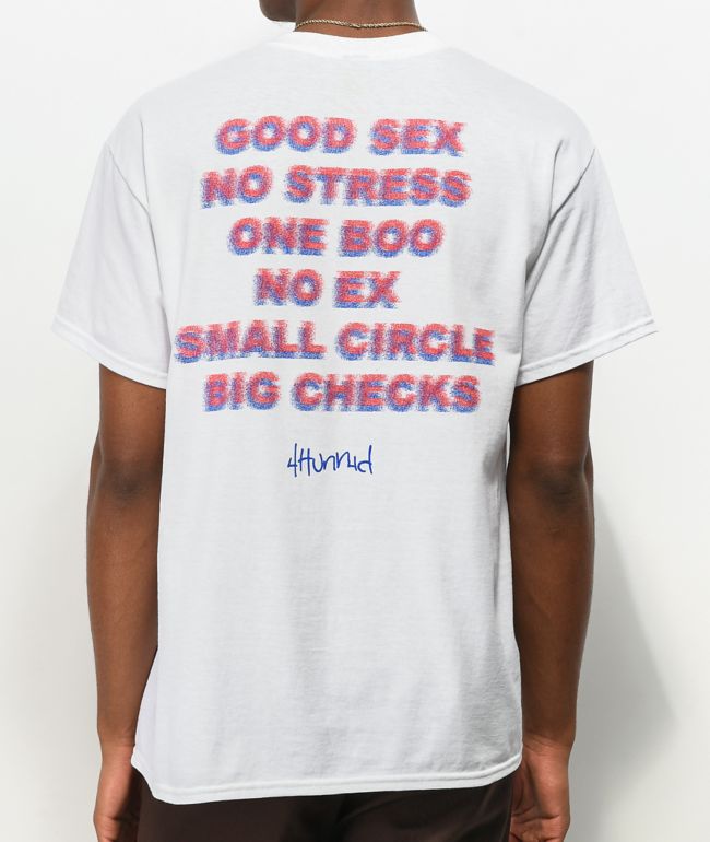 4Hunnid Good Sex White T-Shirt