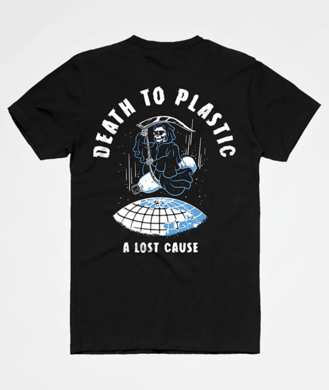 A Lost Cause Death To Plastic Black T Shirt