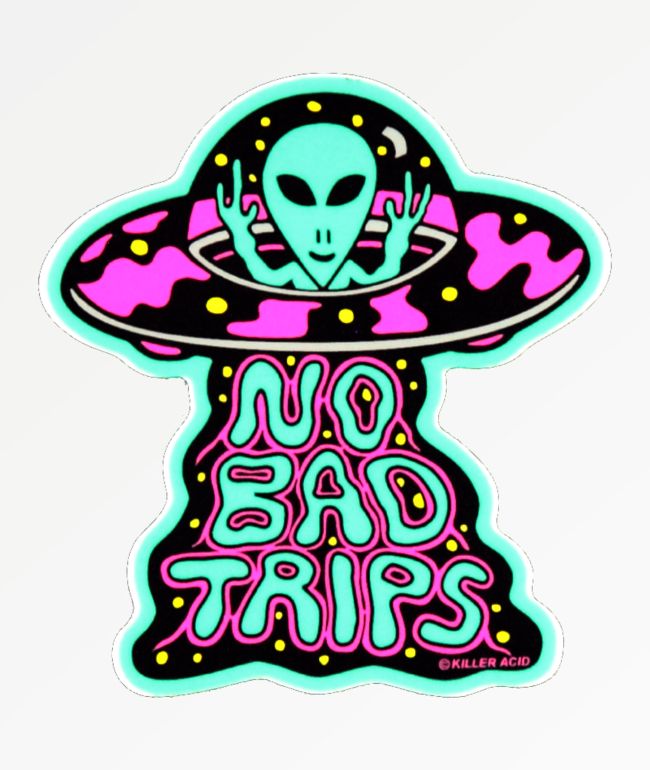 Killer Acid No Bad Trips Sticker