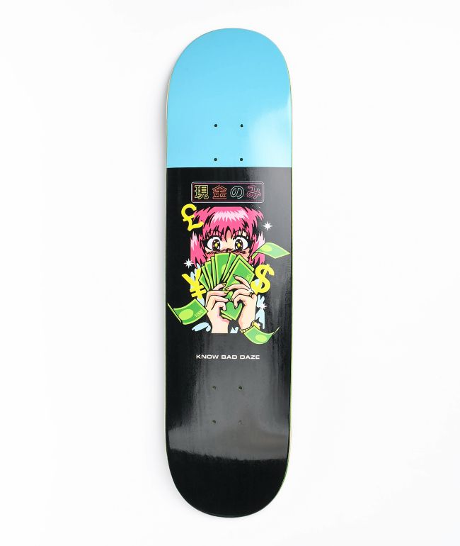 Know Bad Daze Cash Only 8.0" Skateboard Deck