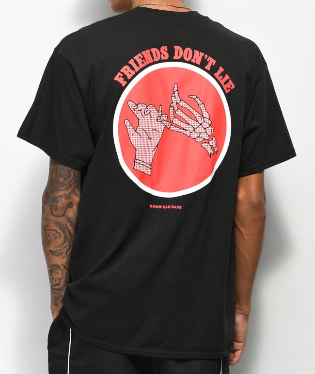 Bad Daze Friends Don't Lie Black T-Shirt