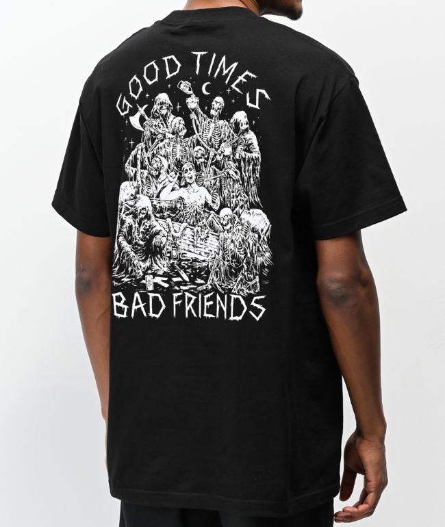 Lurking Class X Stikker Good Times Bad Friends Black T Shirt Zumiez