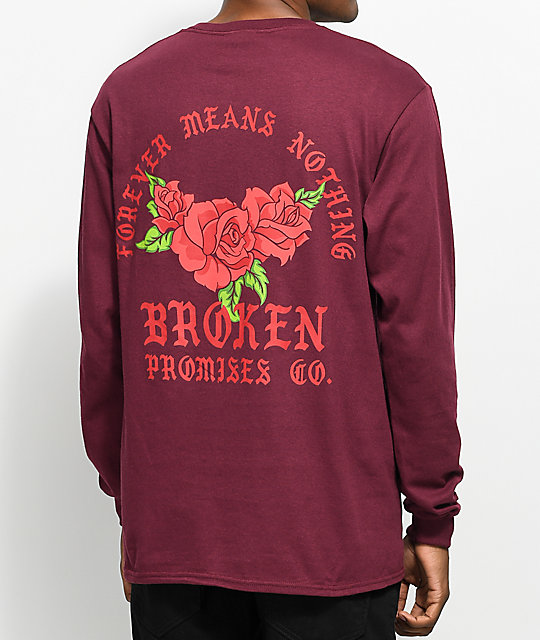 Broken Promises Forever Means Nothing Burgundy Long Sleeve T-Shirt | Zumiez