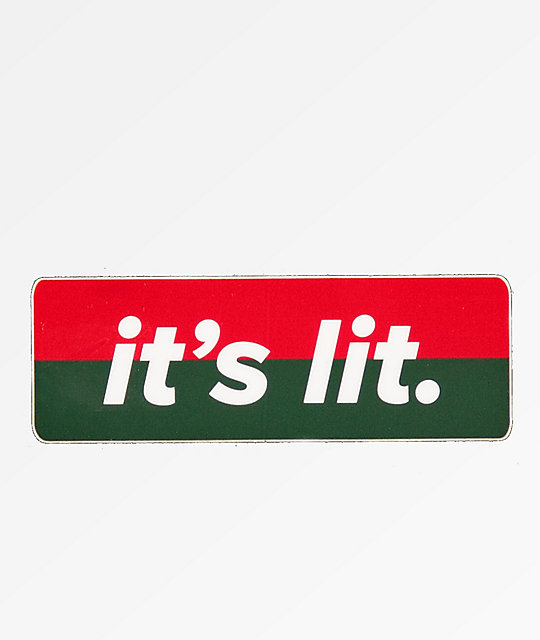 Stickie Bandits It U0026 39 S Lit Sticker