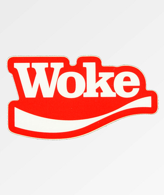 Stickie Bandits Woke Is It Sticker