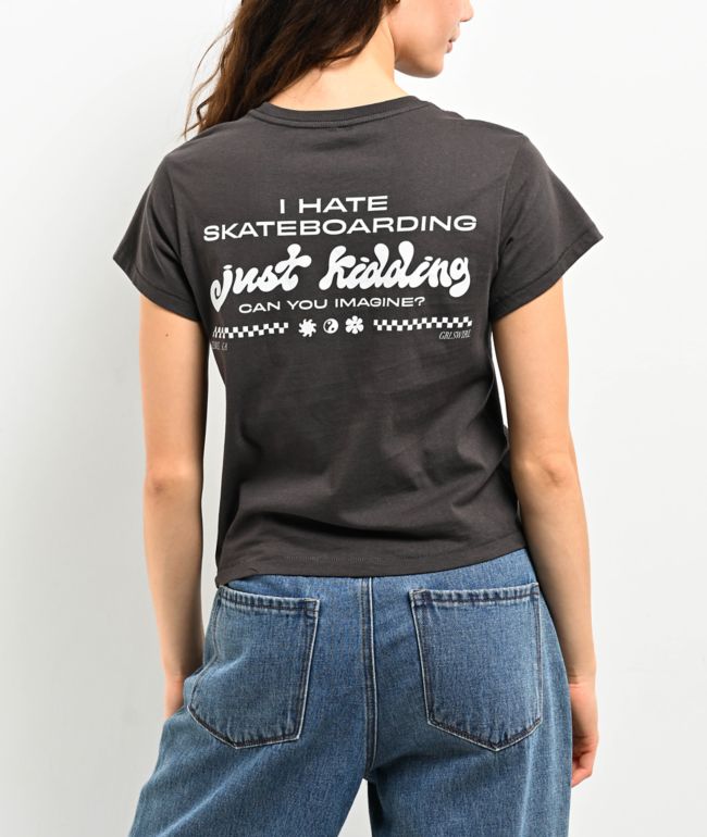 GRLSWIRL I Hate Skateboards Charcoal Crop T-Shirt