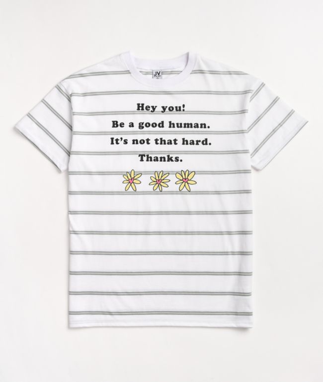 JV by Jac Vanek Be A Good Human White & Grey Stripe T-Shirt