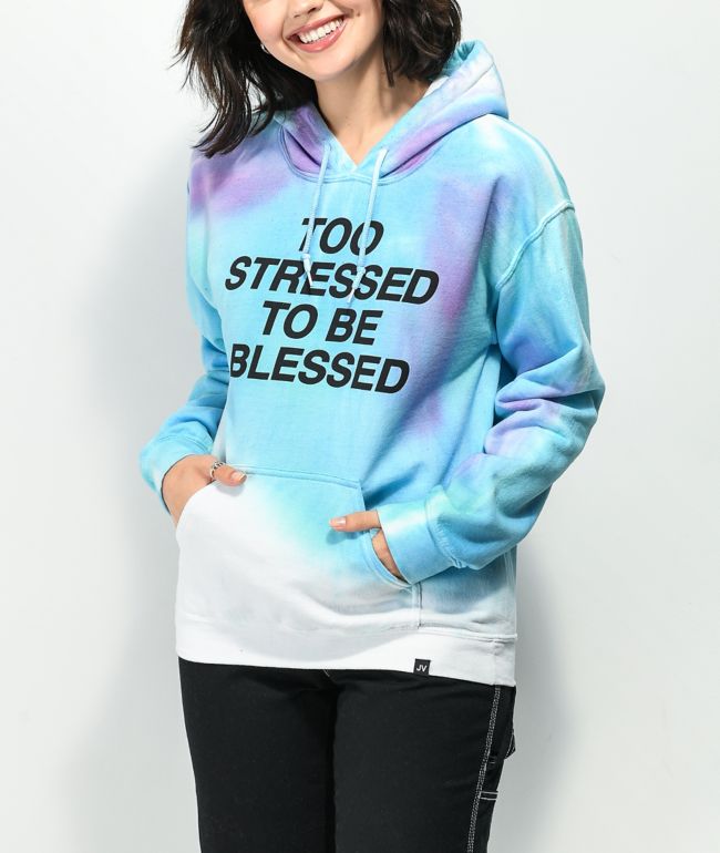 JV by Jac Vanek Too Stressed To Be Blessed Tie Dye Hoodie