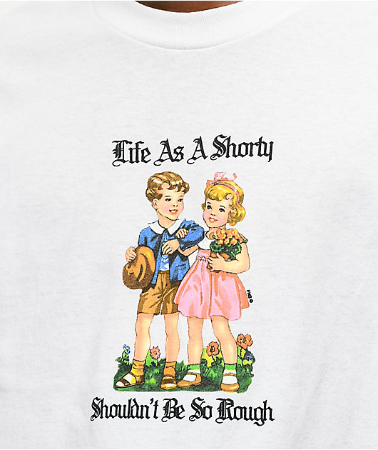 40s & Shorties Life As A Shorty White T-Shirt