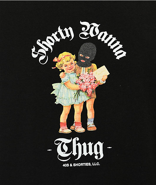 40s & Shorties Wanna Thug Black T-Shirt | Zumiez