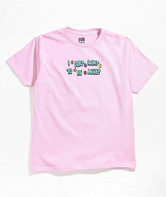 A-Lab Kids Don't Wanna Be Here Pink T-Shirt