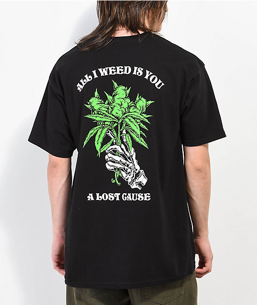 A Lost Cause All My Weed Black T-Shirt Zumiez