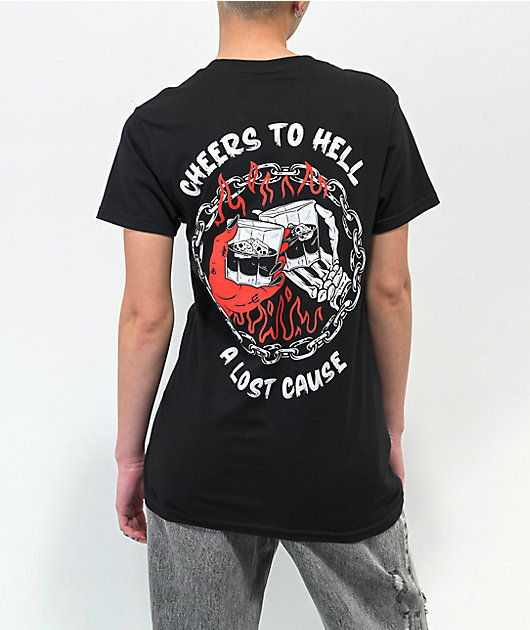 A Lost Cause Cheers To Hell Camiseta negra