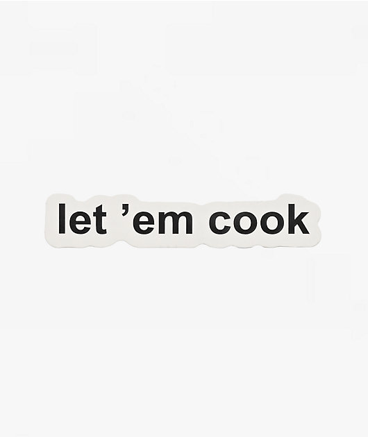 A.LAB Let Them Cook Sticker