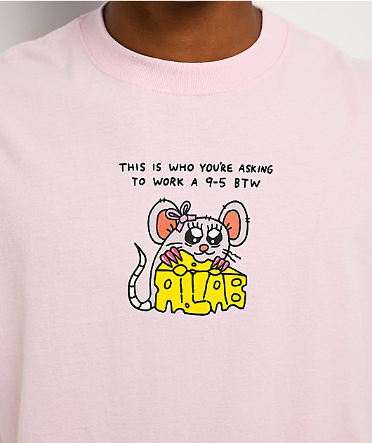 A.LAB This Is Who You're Asking Pink T-Shirt