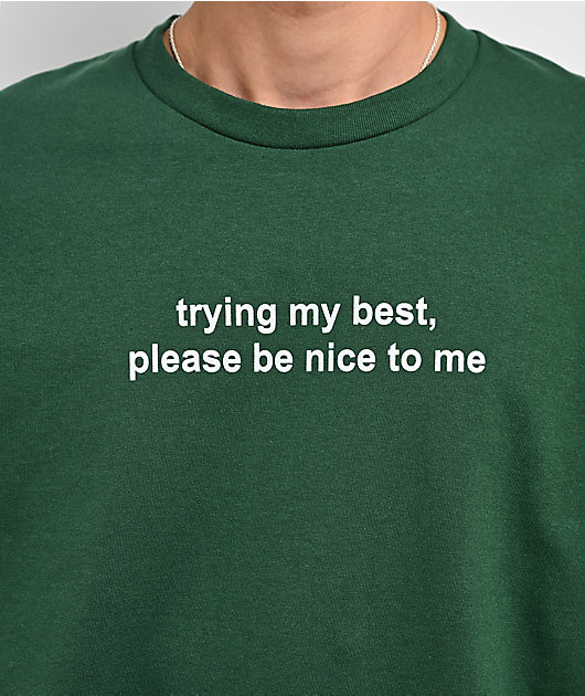 A.LAB Trying My Best Green T-Shirt