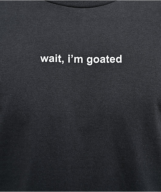 A.LAB Wait, I'm Goated Black T-Shirt
