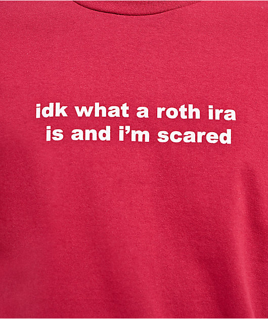 A.LAB Whats A Roth IRA Red T-Shirt