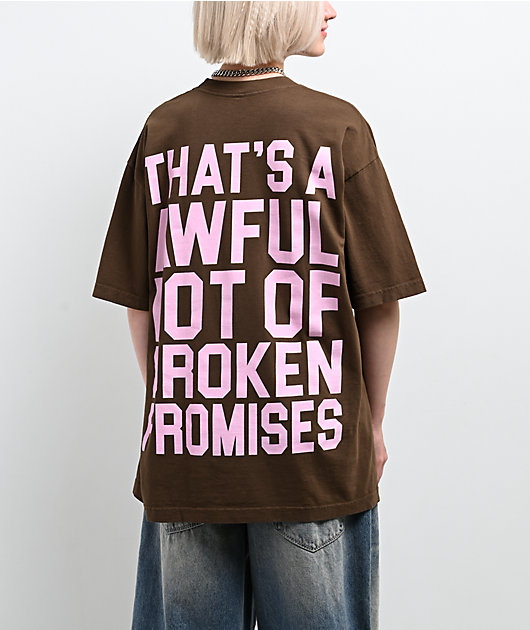 Broken Promises x That's A Awful Lot Of Cough Syrup Classic Brown T-Shirt