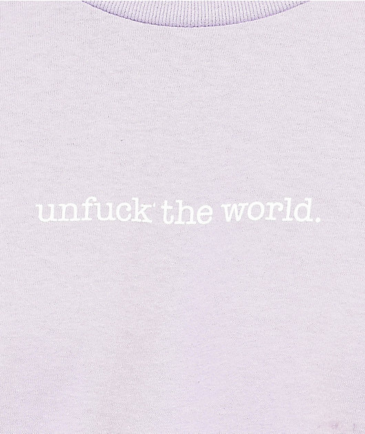Can't Blame The Youth Unfuck The World Lavender T-Shirt