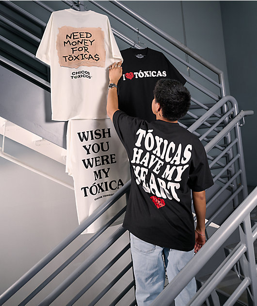 Chicos Toxicos Need Money For Toxicas White T-Shirt
