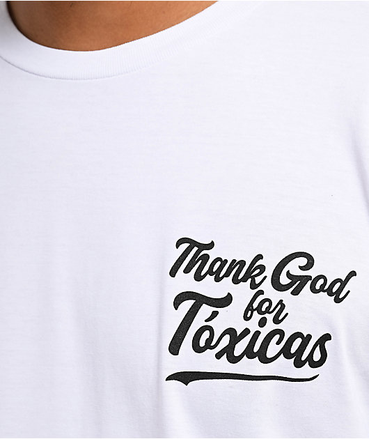 Chicos Toxicos Thank God White T-Shirt