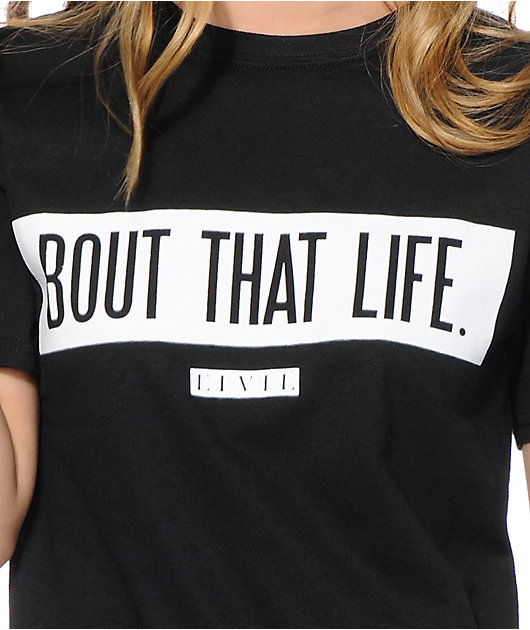 bout that life t shirt