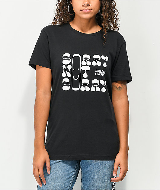 Girls Are Awesome Not Sorry Black T-Shirt