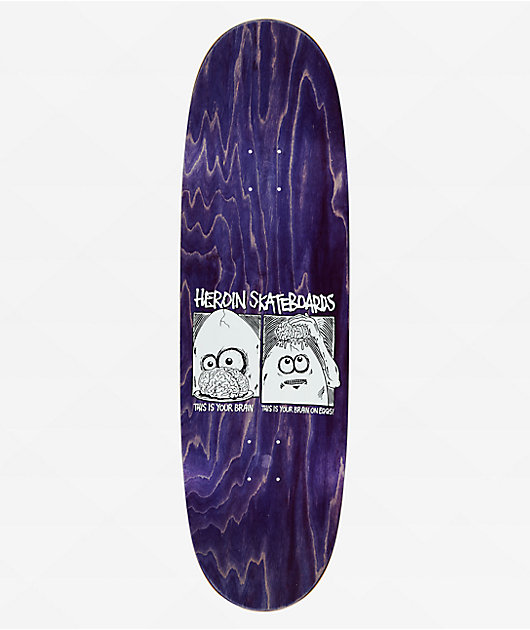 Heroin Brain On Eggs 9.5" Skateboard Deck