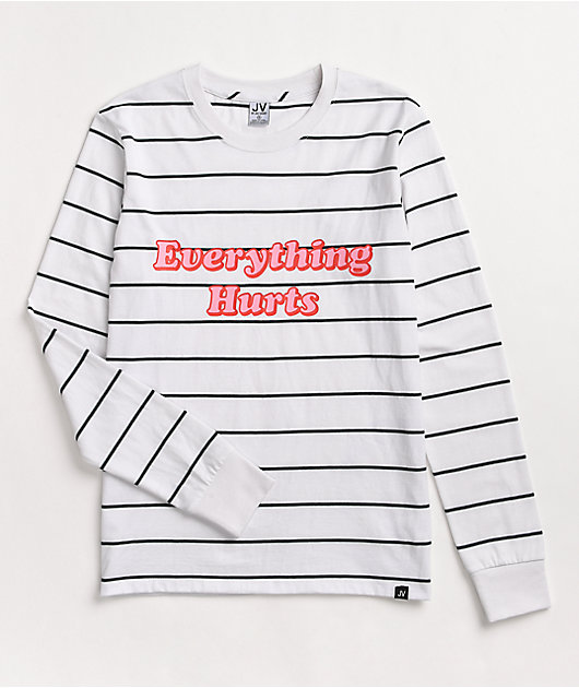 JV by Jac Vanek Everything Hurts White Stripe Long Sleeve T-Shirt